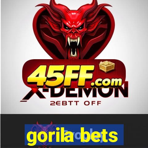 gorila bets